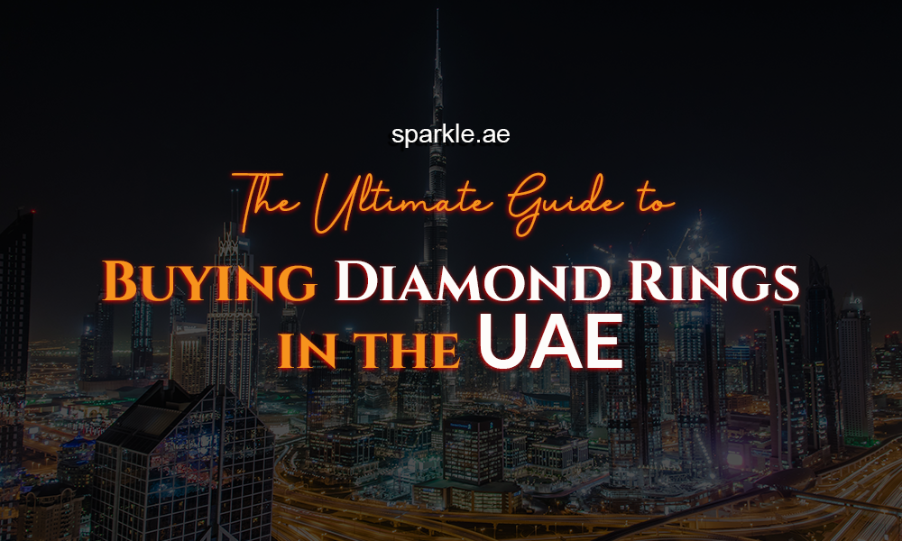 The Ultimate Guide to Buying Diamond Rings in the UAE